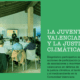 La juventud valenciana y la justicia climatica