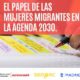 Mujeres migrantes y agenda 2030