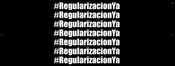 Apoyamos al movimiento #RegularizaciónYa
